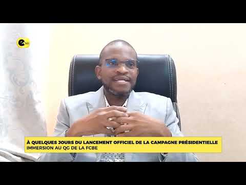 À quelques jours du lancement officiel de la campagne présidentielle : Immersion au QG de la FCBE