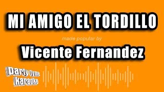 Vicente Fernandez - Mi Amigo El Tordillo (Versión Karaoke)