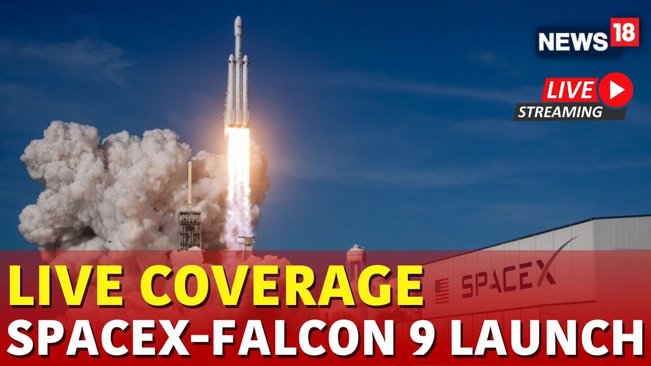 SpaceX Falcon 9 Launch Live | SpaceX Falcon 9 Live | SpaceX Falcon 9 Launch | SpaceX Launch | N18G