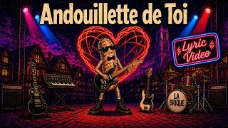 Download lagu La Brique - Andouillette de Toi (Lyric Video)  mp3