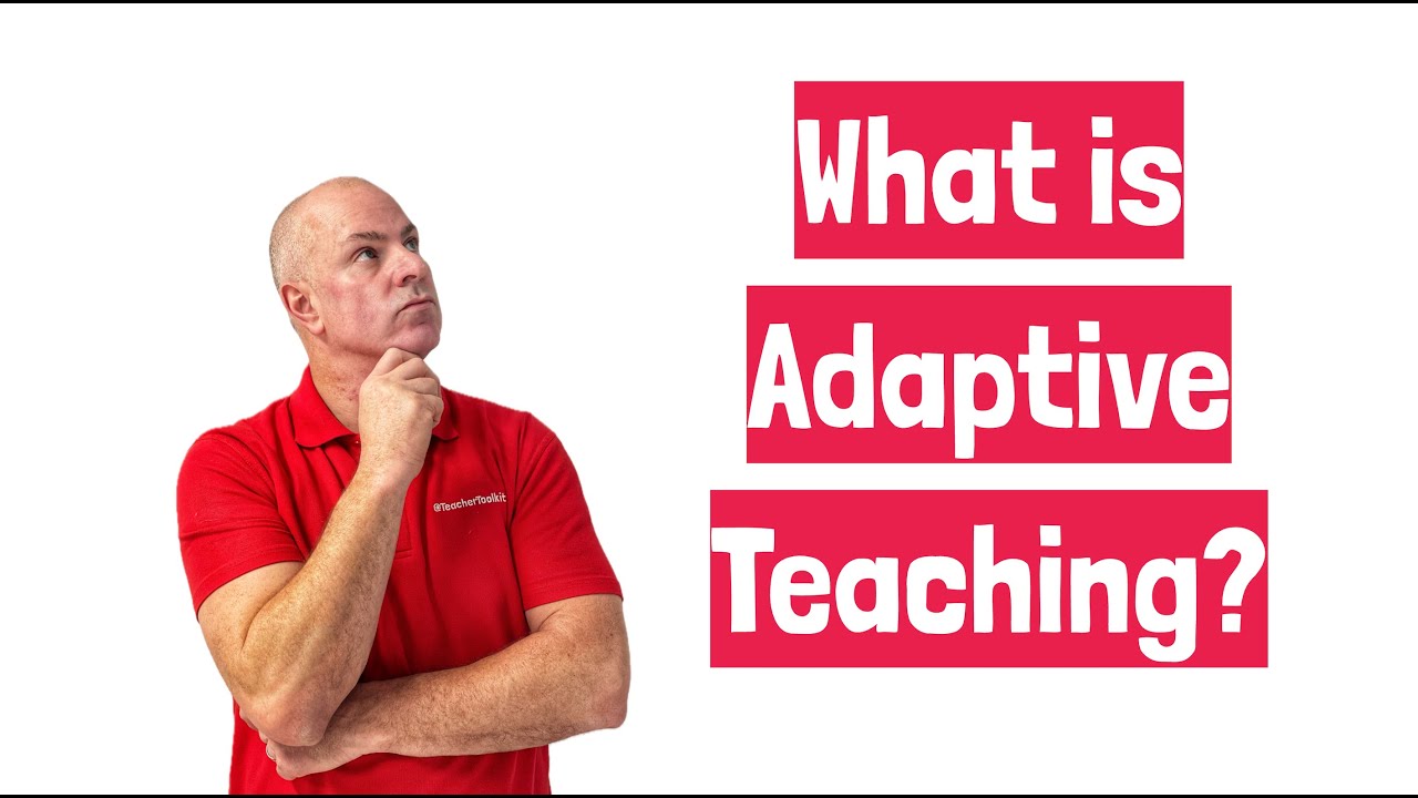 Decoding Adaptive Teaching | What Is It?