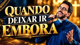 QUANDO DEIXAR IR EMBORA E TER CORAGEM DE ENCERRAR CICLOS PARE DE INSISTIR NO QUE JÁ TERMINOU