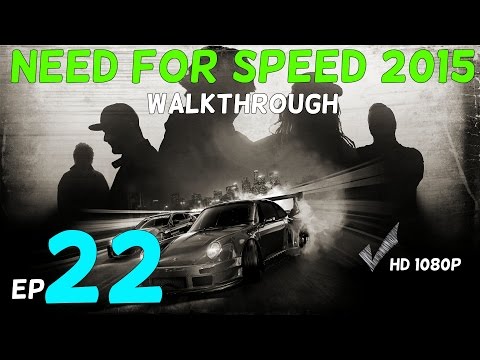 Need For Speed 2015 Gameplay Walkthrough Part 22 -  Peak Performance