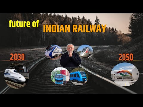 indian railways future 2030