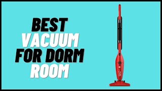 The 5 Best Vacuum for Dorm Room Review in 2022