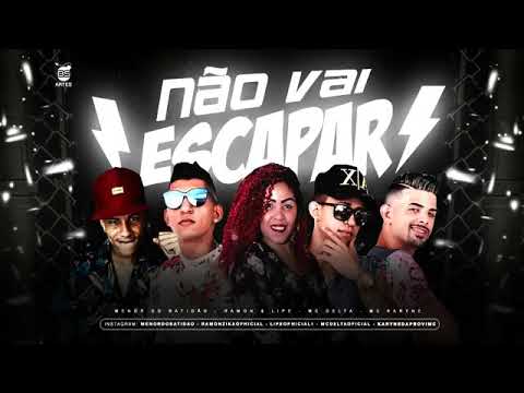 MC DELTA E RAMON E LIPE E MC KARYNE E MENOR DO BATIDÃO - NÃO VAI ESCAPAR MÚSICA NOVA EXCLUSIVA 2019