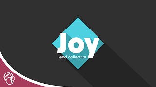 Rend Collective - Joy (Remix)
