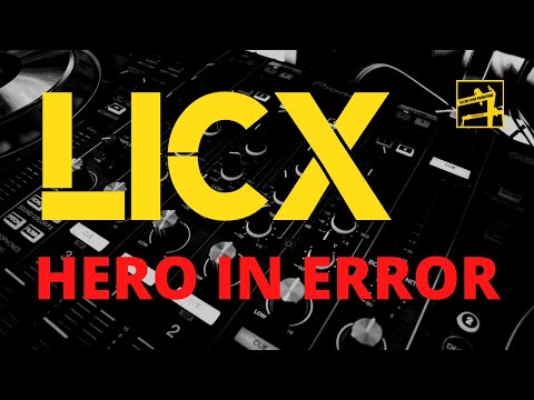 LicX Series 2: Hero In Error