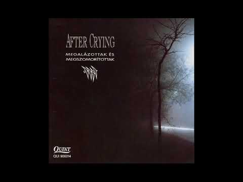 After Crying ‎– Megalázottak és megszomorítottak, 1992