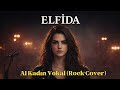 ELFİDA – AI Kadın Vokal | Rock Cover