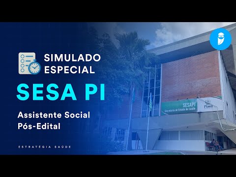 Simulado Especial SESA PI - Assistente Social - Pós-Edital - Correção