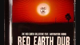 The Red Earth Collective Ft Soothsayers Horns - We Better Dub