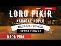 Loro Pikir Karaoke Koplo Nada Cowok Versi Farel Prayoga