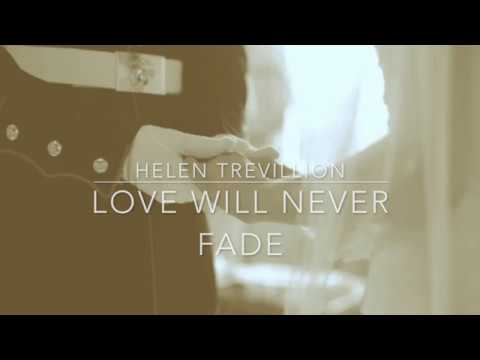 Helen Trevillion - Love Will Never Fade