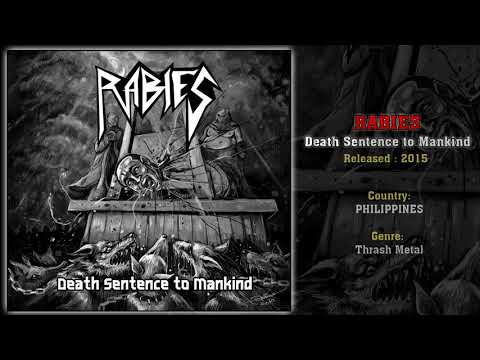 Rabies (PHI) - Death Sentence to Mankind (Full Album) 2015