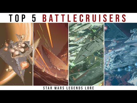 The 5 Deadliest Battlecruisers in Star Wars Legends | Star Wars Lore Top 5