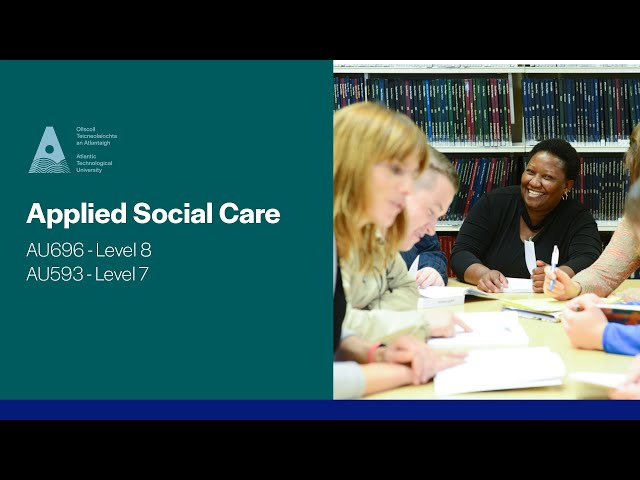 AU696/AU593 - Applied Social Care, ATU Mayo Campus