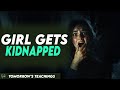 Girl Gets Kidnapped You Won T Believe It