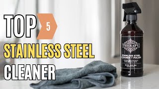 Best Stainless Steel Cleaner.
