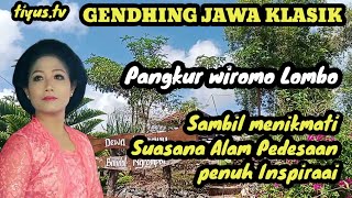 Download lagu GENDHING JAWA KLASIK || PANGKUR WIROMO LOMBO ( @tiyustv ) mp3