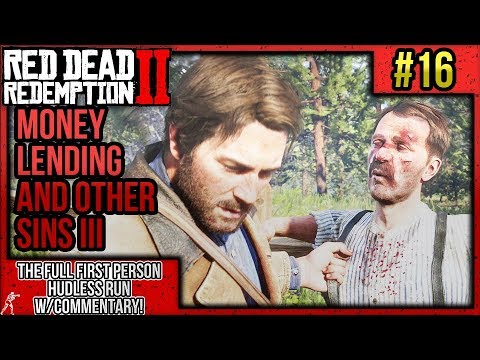 Red Dead Redemption 2: First Person No HUD P.16 "Money Lending and Other Sins III" COMMENTARY!