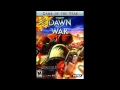 Warhammer 40.000 Dawn of War - Chant 