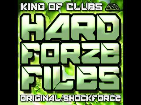Hardforze - King Of Clubs (SHOCK:FORCE Mix)