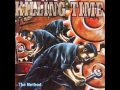 KILLING TIME - The Method 1997 [FULL ALBUM]