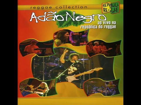 Adão Negro - Ao Vivo na República do Reggae (2005)