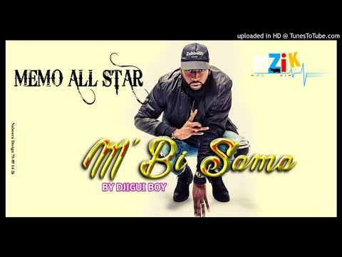 MEMO ALL STAR - M'BI SAMA prod by djigui boy