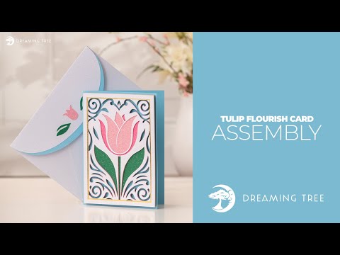 SVG File - Tulip Flourish Card - Assembly Tutorial (Cricut, Silhouette, ScanNCut)