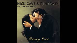 Nick Cave &amp; The Bad Seeds (ft. P.J Harvey) - Henry Lee