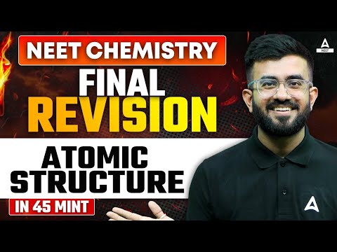 Atomic Structure Class 11 One Shot | FINAL REVISION | NEET 2024 Chemistry | Nitesh Devnani