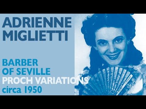 Adrienne Miglietti - Proch: Deh torna mio bene (theme & variations) in BARBER OF SEVILLE