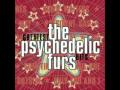 Psychedelic Furs House