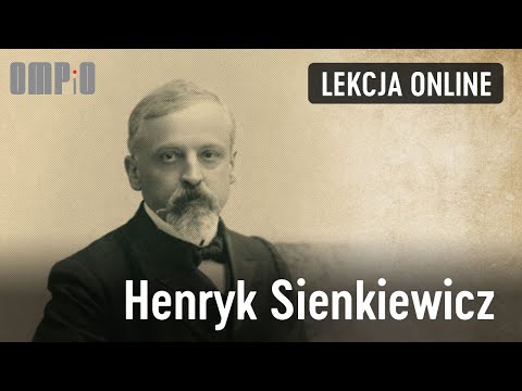 Henryk Sienkiewicz - lekcja online (#7)