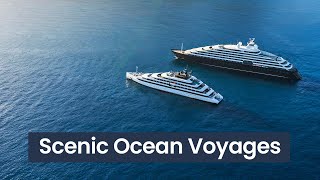 Scenic Ocean Voyages | World's First Discovery Yachts