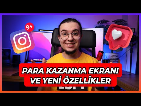 , title : 'İNSTAGRAM YENİ PARA KAZANMA EKRANI VE 10 YENİ ÖZELLİK - 2022'