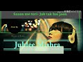 Saans Mein Teri Jab Tak Hai Jaan