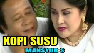 Download lagu Kopi Susu - MANSYUR S & ELVY SUKAESIH ( lagu dangdut jadul ) mp3 Download lagu Kopi Susu - MANSYUR S & ELVY SUKAESIH ( lagu dangdut jadul ) mp3