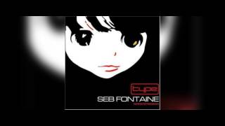 Seb Fontaine ‎– Perfecto Presents Type | HD | Best of progressive House