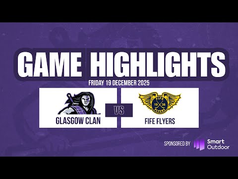 Highlights | Glasgow Clan vs Fife Flyers | 19 December 2025