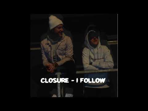 Closure - I Follow