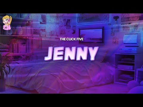 The Click Five - Jenny // Lyrics