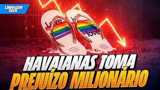 HAVAIANAS TOMA PREJUÍZO HISTÓRICO E TROCA DIRETORIA!