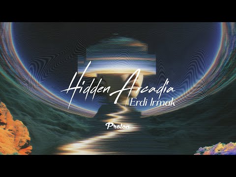 Erdi Irmak - Hidden Arcadia July 2025