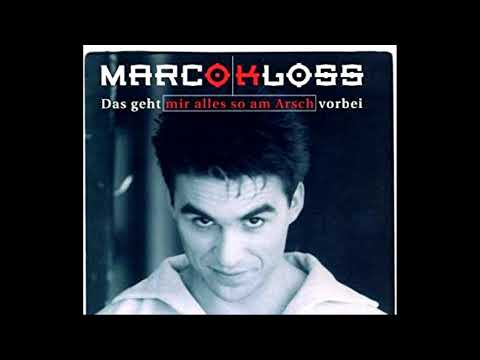 Marco Kloss - Das geht mir alles so am Arsch vorbei
