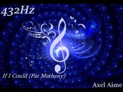 If I Could (Pat Metheny) 432Hz by Axel Aime