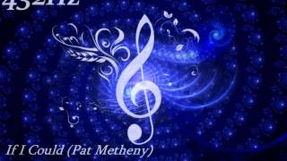 If I Could (Pat Metheny) 432Hz by Axel Aime