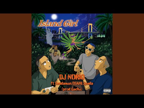 Island Girl (feat. ZendaMan, OSAMI & Spada)